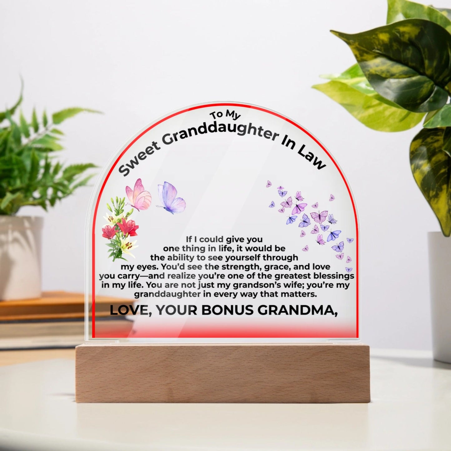 To My Granddaughter In Law If I Could Give You One Thing Personalised Acrylic Dome Plaque From Bonus Grandma