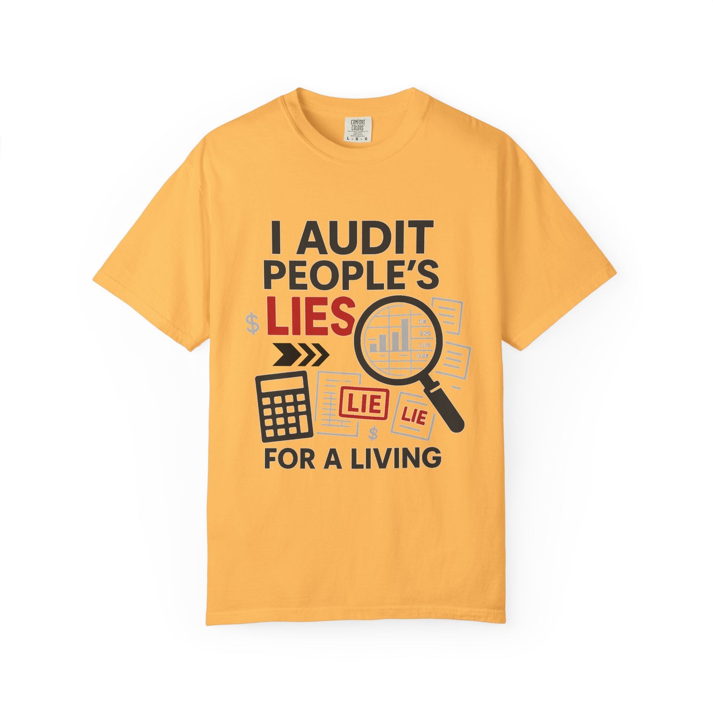 Audit People's Lie Unisex Fun T-Shirt for Accountant, Public Certified Accountant.