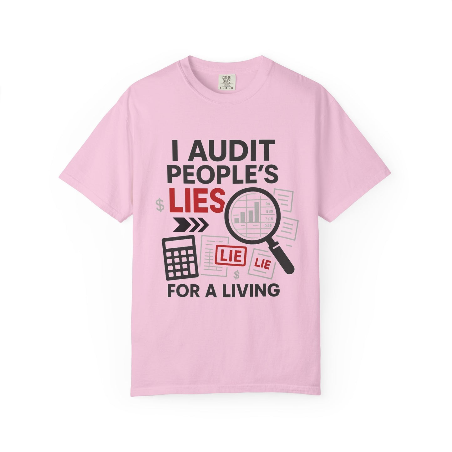 Audit People's Lie Unisex Fun T-Shirt for Accountant, Public Certified Accountant.