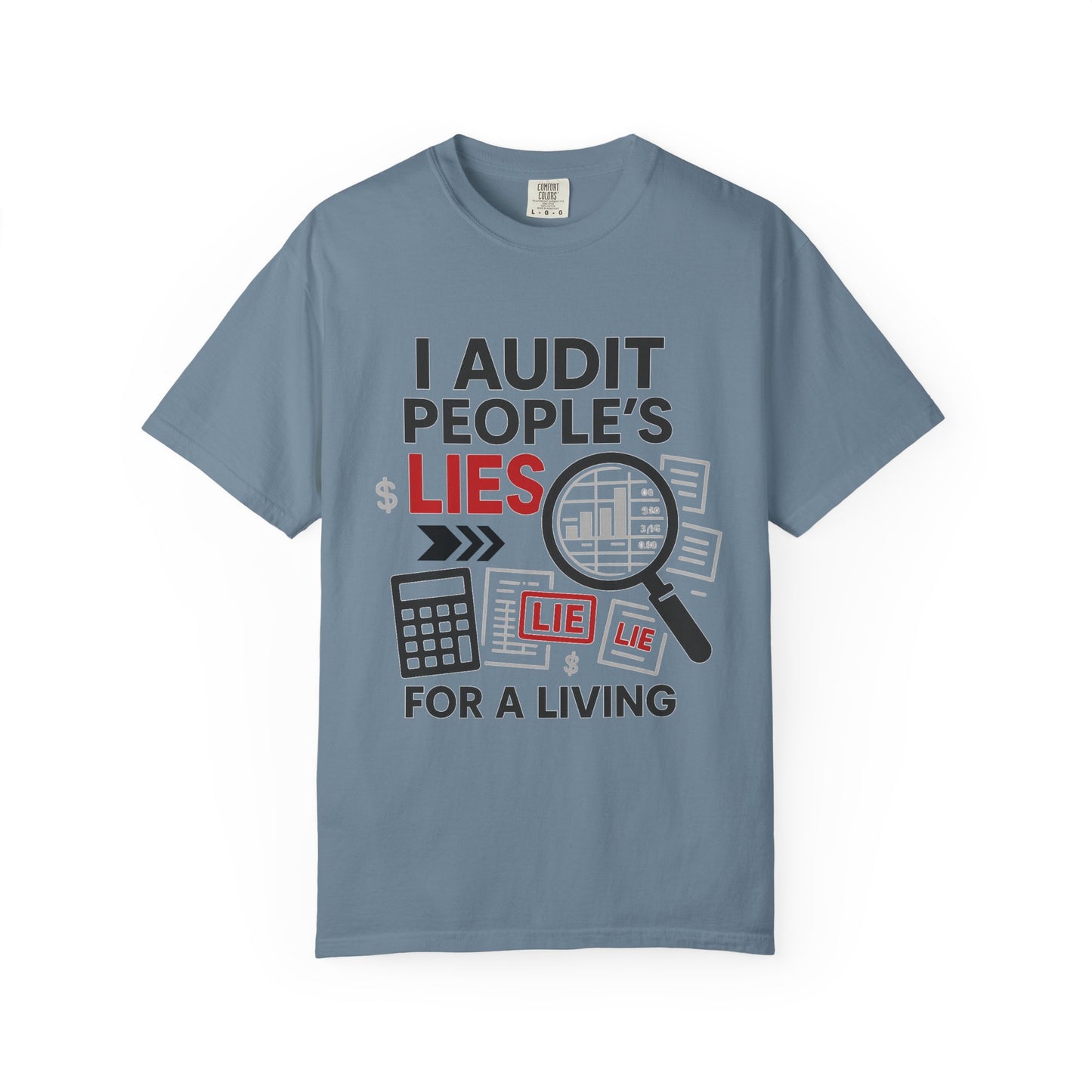 Audit People's Lie Unisex Fun T-Shirt for Accountant, Public Certified Accountant.