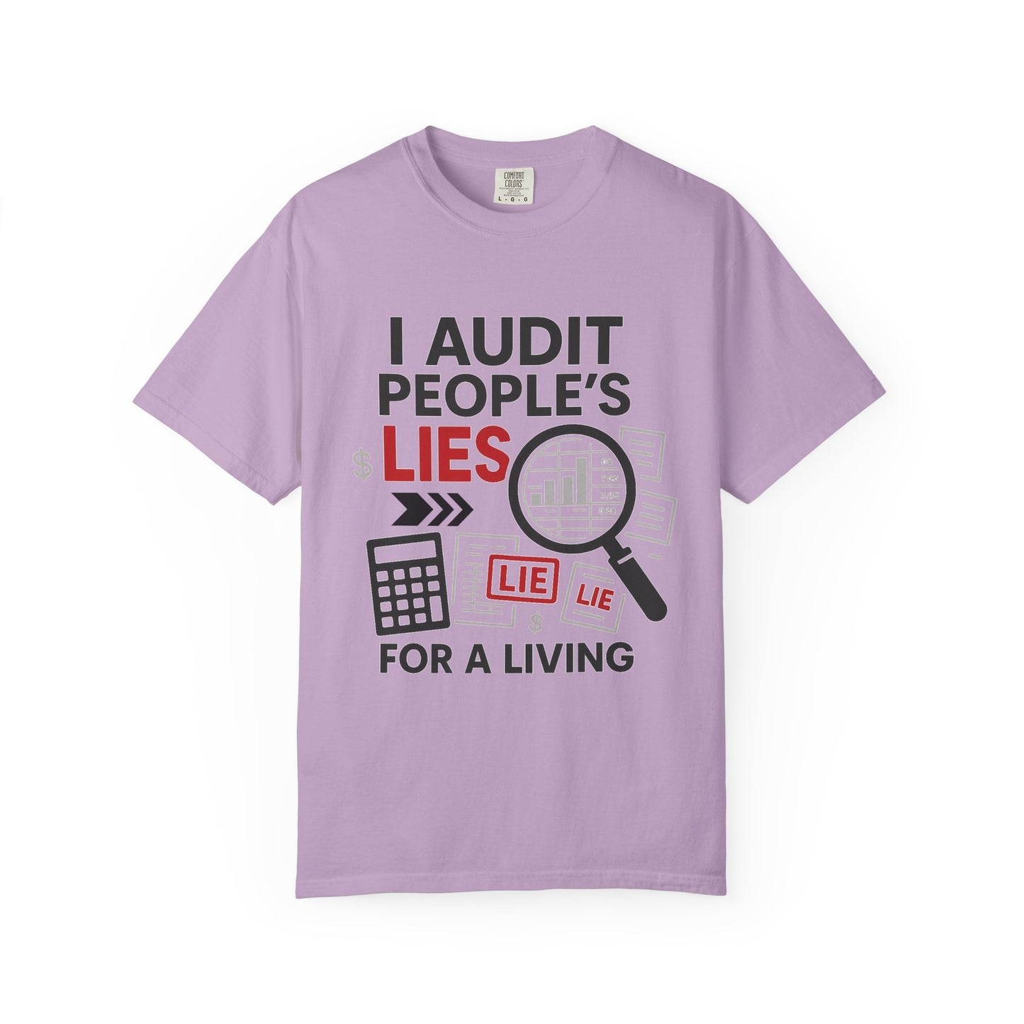 Audit People's Lie Unisex Fun T-Shirt for Accountant, Public Certified Accountant.