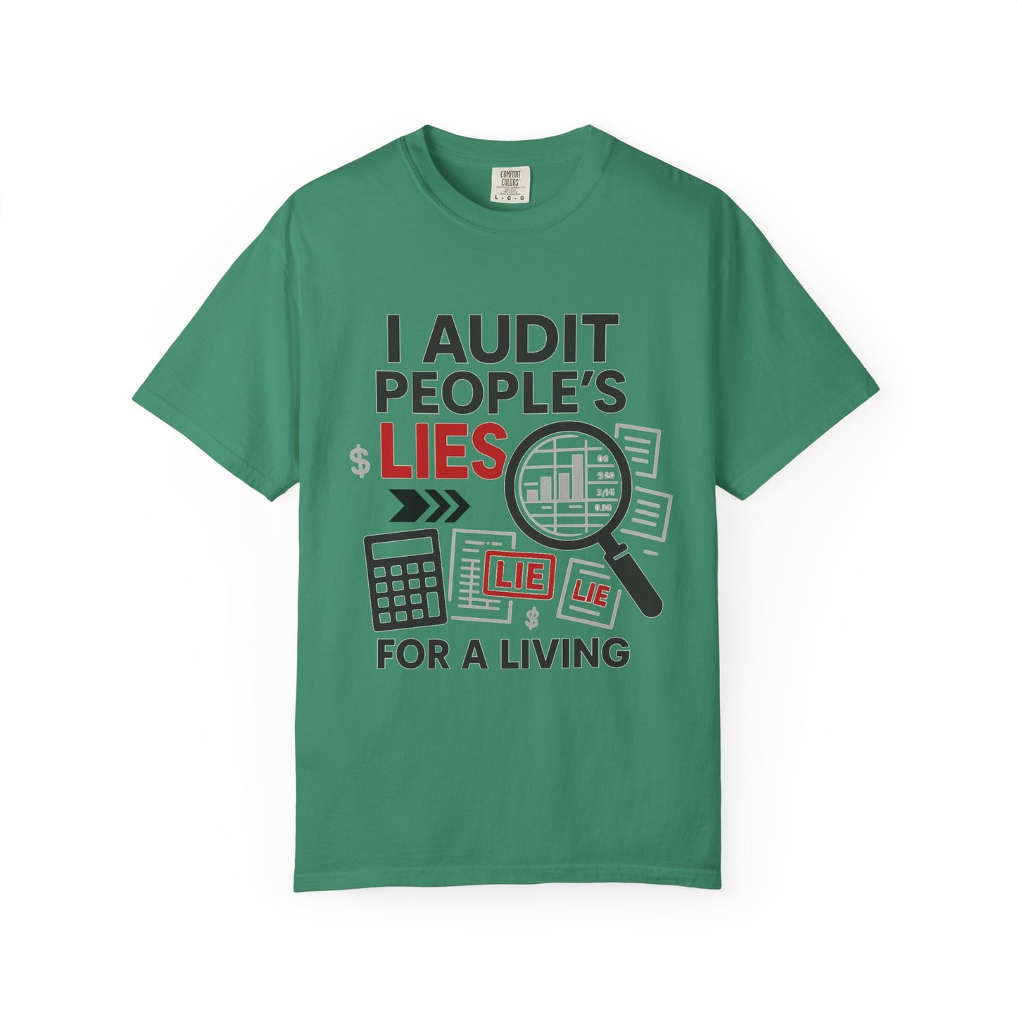 Audit People's Lie Unisex Fun T-Shirt for Accountant, Public Certified Accountant.