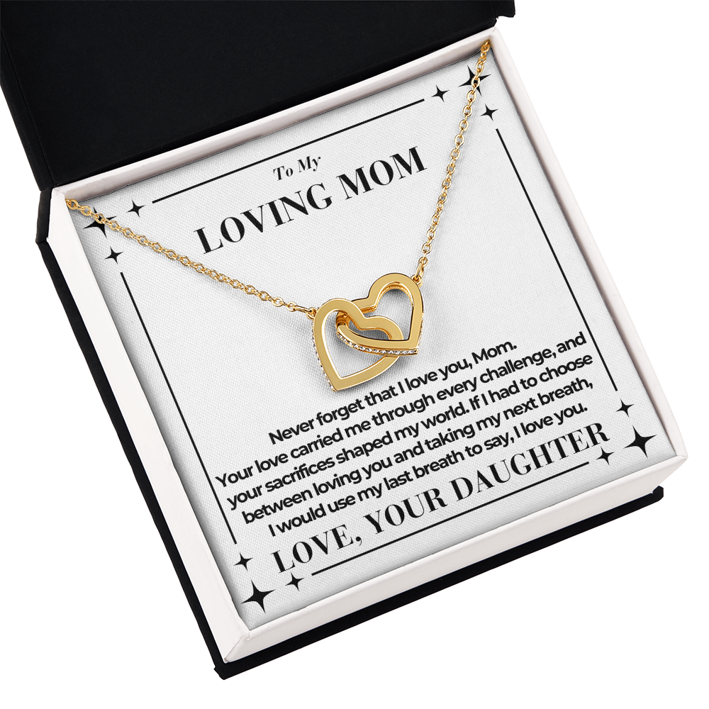 To Mom - Taking My Next Breath - Interlocking Hearts Necklace - From Daughter