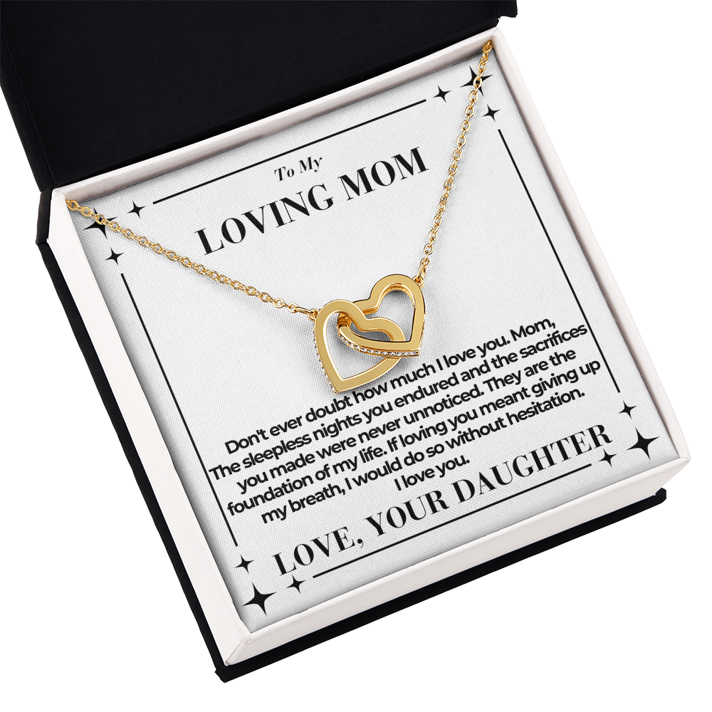 To Mom - Don't ever doubt - Interlocking Hearts Necklace - From Daughter