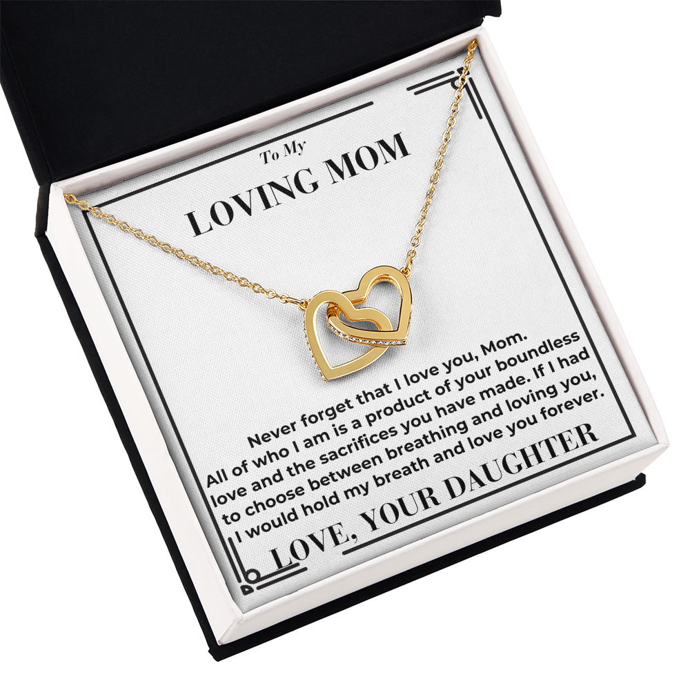 To Mom - Your Boundless Love And The Sacrifices - Interlocking Hearts Necklace From Daughter