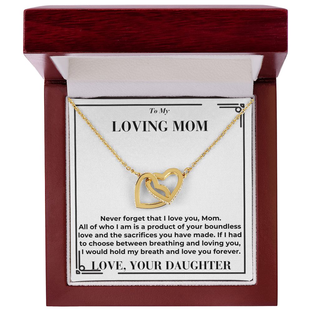 To Mom - Your Boundless Love And The Sacrifices - Interlocking Hearts Necklace From Daughter