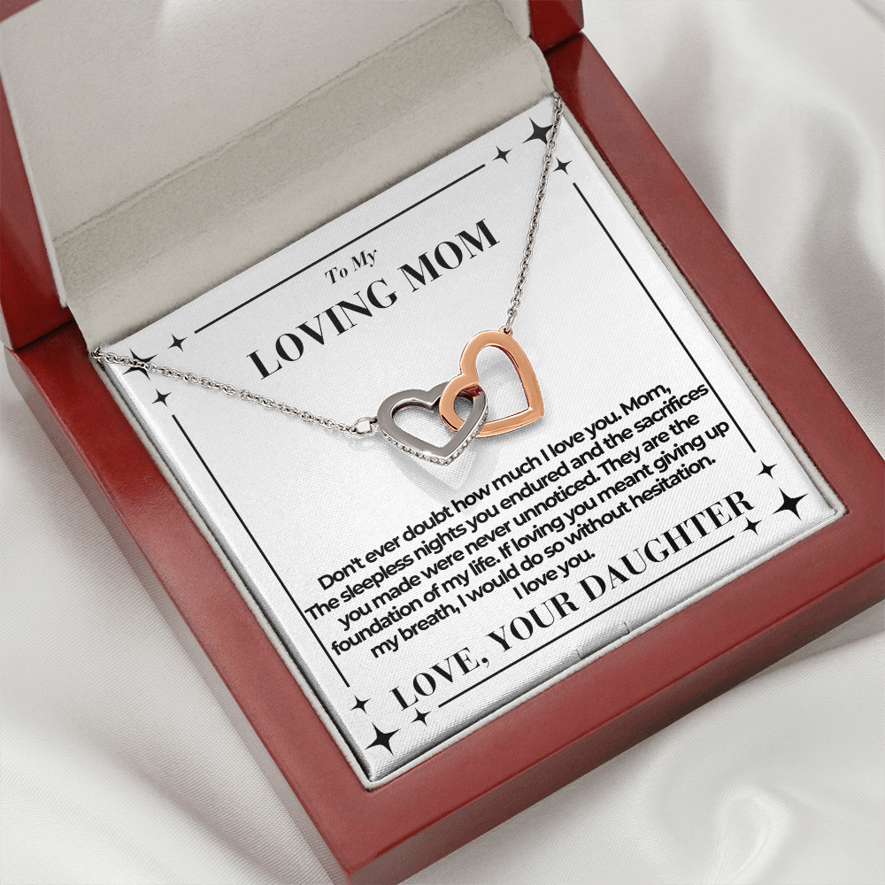 To Mom - Don't ever doubt - Interlocking Hearts Necklace - From Daughter