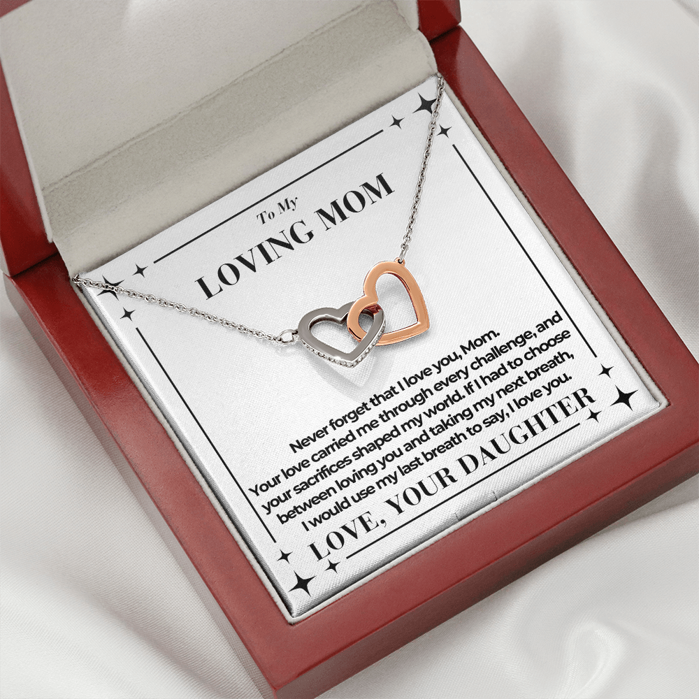 To Mom - Taking My Next Breath - Interlocking Hearts Necklace - From Daughter