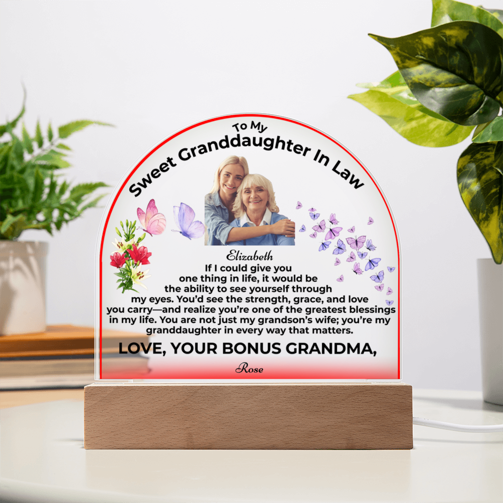 To My Granddaughter In Law If I Could Give You One Thing Personalised Acrylic Dome Plaque From Bonus Grandma