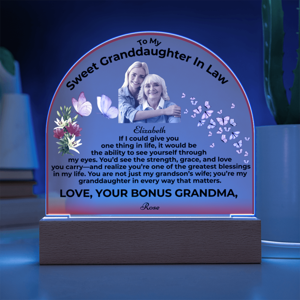 To My Granddaughter In Law If I Could Give You One Thing Personalised Acrylic Dome Plaque From Bonus Grandma