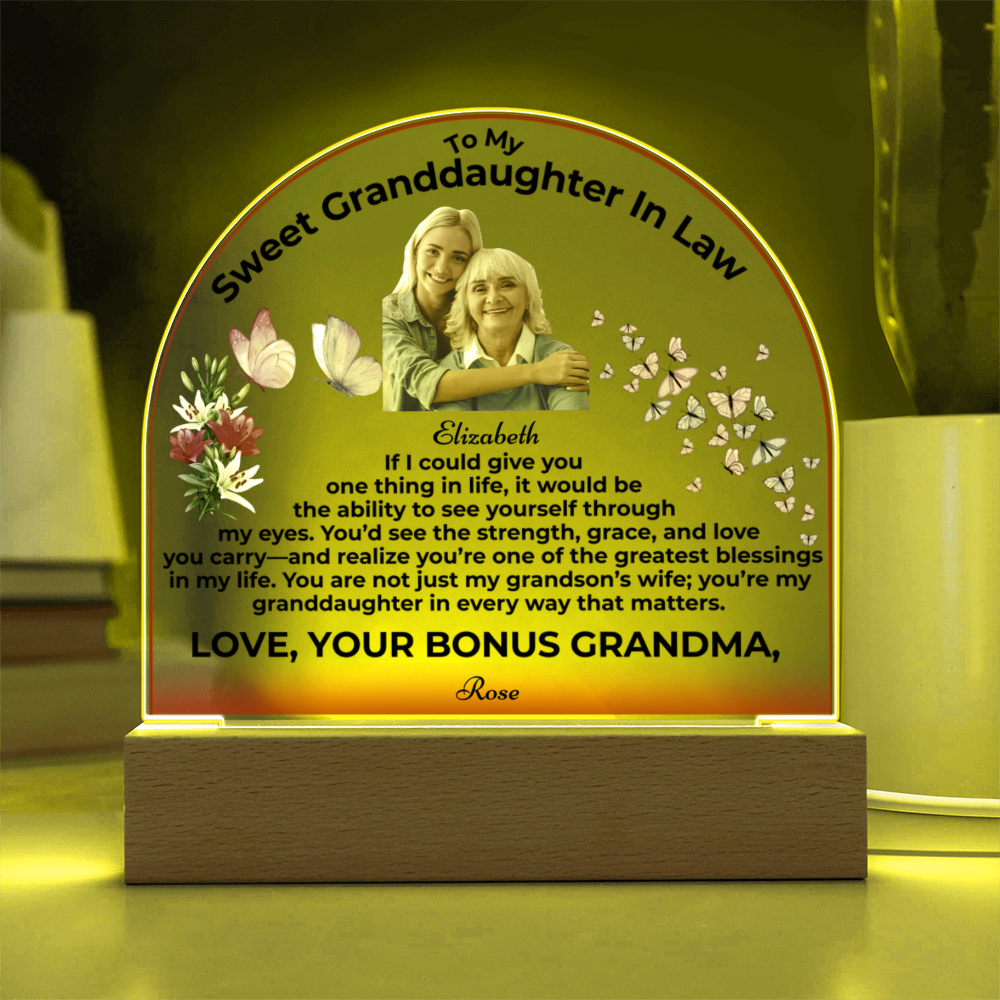 To My Granddaughter In Law If I Could Give You One Thing Personalised Acrylic Dome Plaque From Bonus Grandma