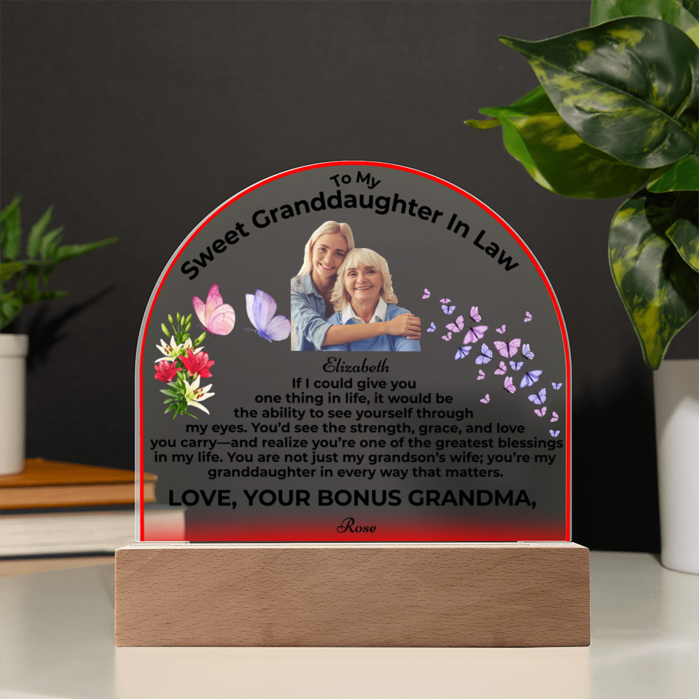 To My Granddaughter In Law If I Could Give You One Thing Personalised Acrylic Dome Plaque From Bonus Grandma