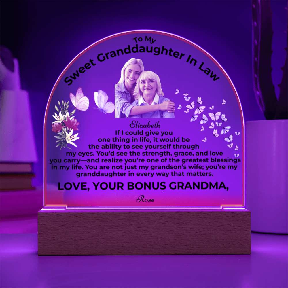 To My Granddaughter In Law If I Could Give You One Thing Personalised Acrylic Dome Plaque From Bonus Grandma
