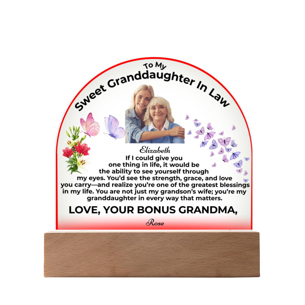 To My Granddaughter In Law If I Could Give You One Thing Personalised Acrylic Dome Plaque From Bonus Grandma