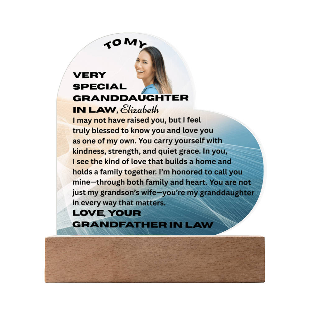 To My Granddaughter In Law I May Not Have Raised You Personalised Acrylic Heart Plaque From Grand Father In Law