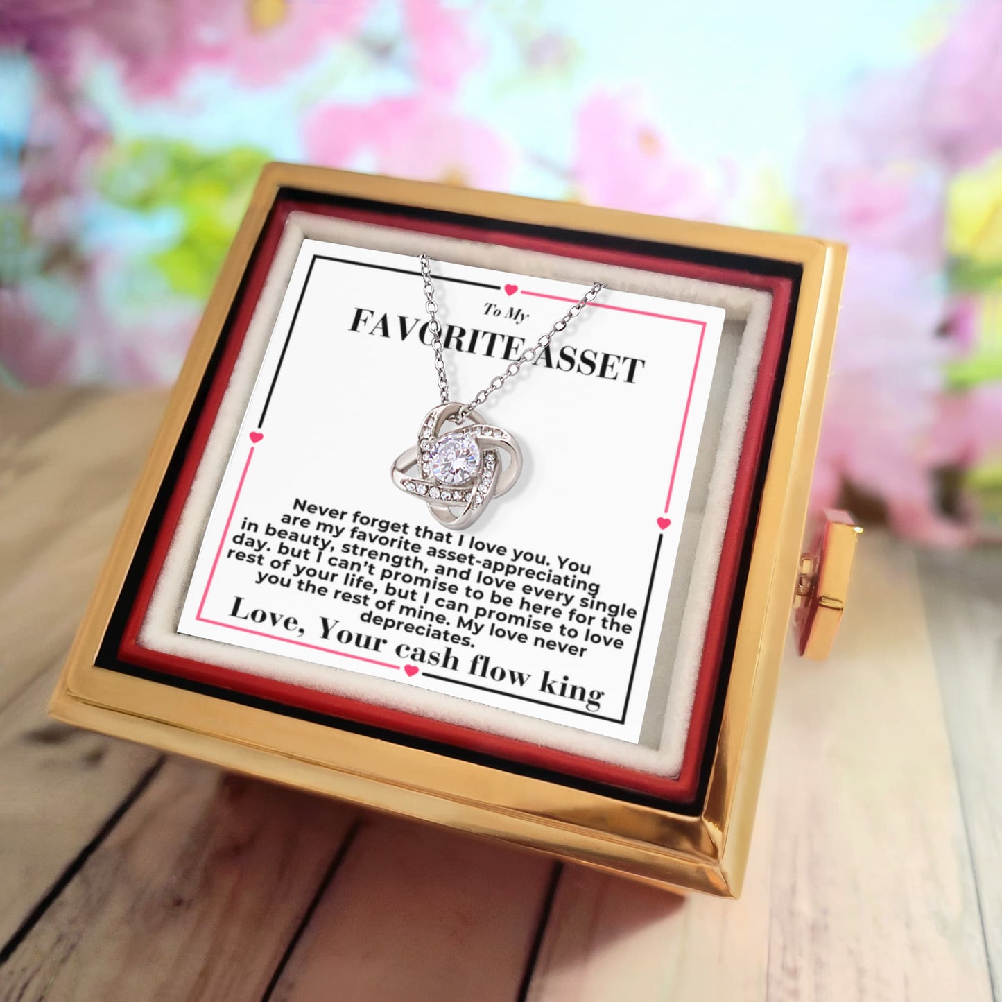 To My Favorite Asset - My Love Never Depreciates - Love Knot with Rotating Rose Gift Box From Your Cash Flow King .