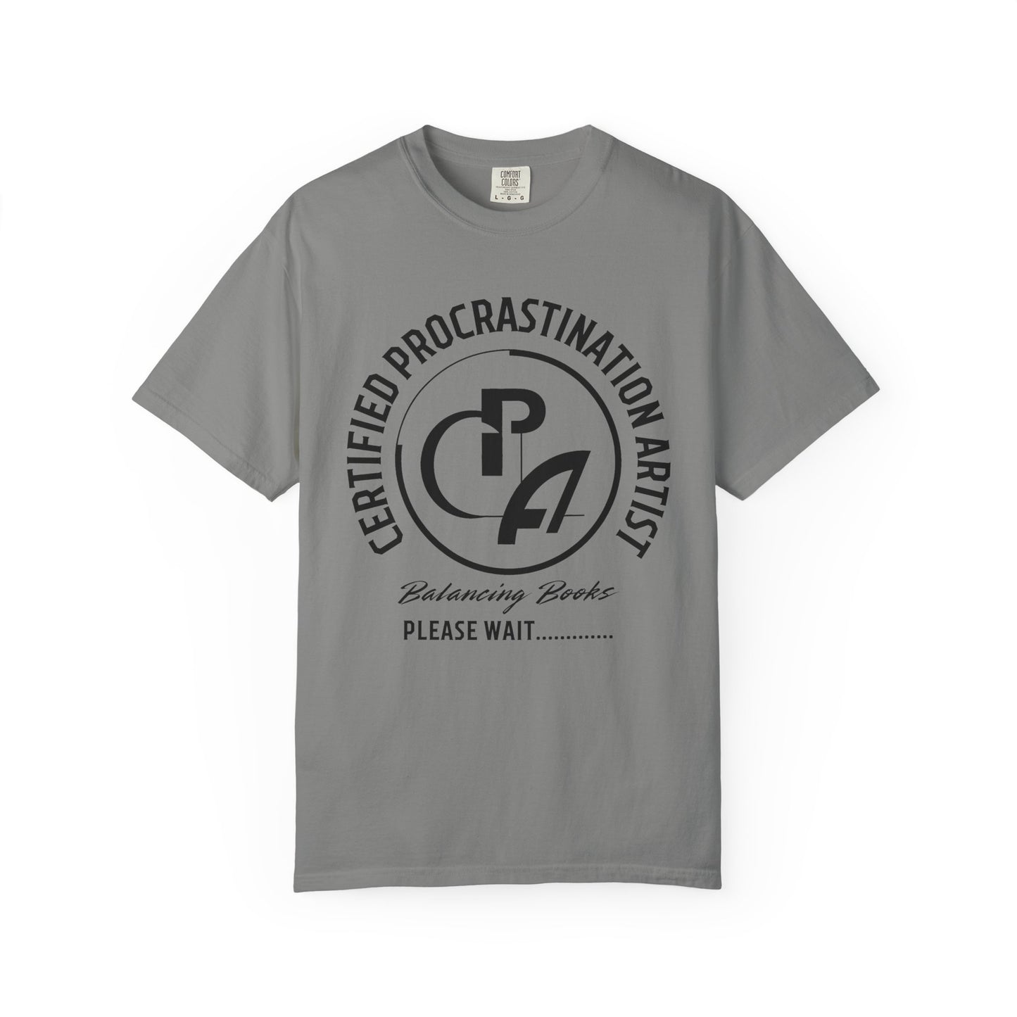 Certified Procrastination Artist Unisex Fun T-Shirt Gift for Accountant , Public Certified Accountant.