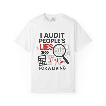 Audit People's Lie Unisex Fun T-Shirt for Accountant, Public Certified Accountant.
