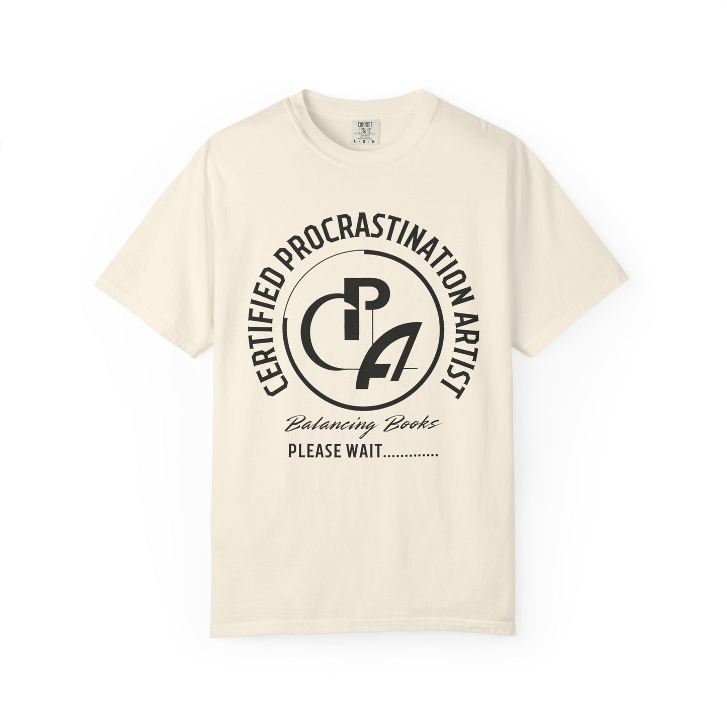 Certified Procrastination Artist Unisex Fun T-Shirt Gift for Accountant , Public Certified Accountant.