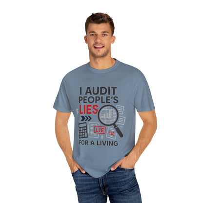 Audit People's Lie Unisex Fun T-Shirt for Accountant, Public Certified Accountant.
