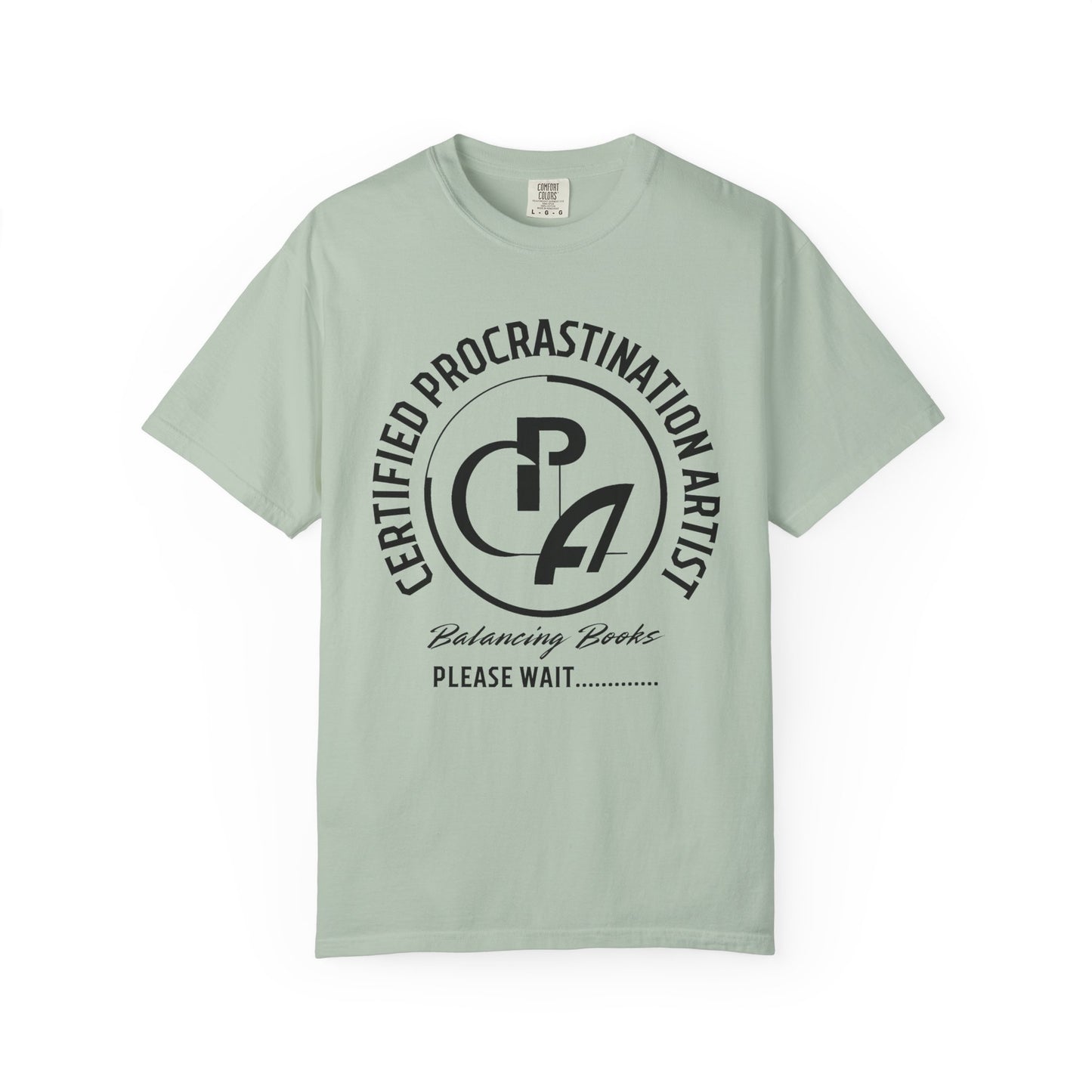 Certified Procrastination Artist Unisex Fun T-Shirt Gift for Accountant , Public Certified Accountant.