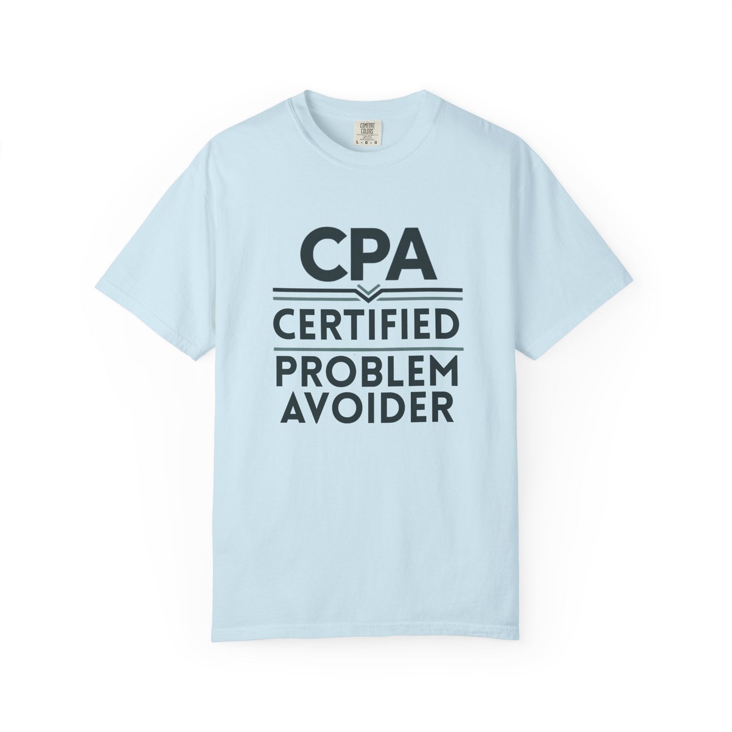 Certified Problem Avoider Unisex Fun T-Shirt for Accountant, Public Certified Accountant.
