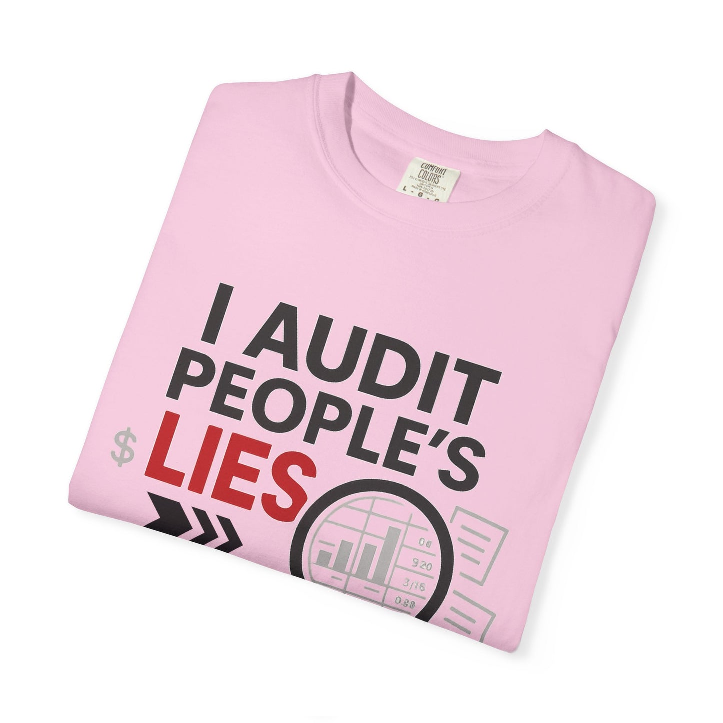 Audit People's Lie Unisex Fun T-Shirt for Accountant, Public Certified Accountant.