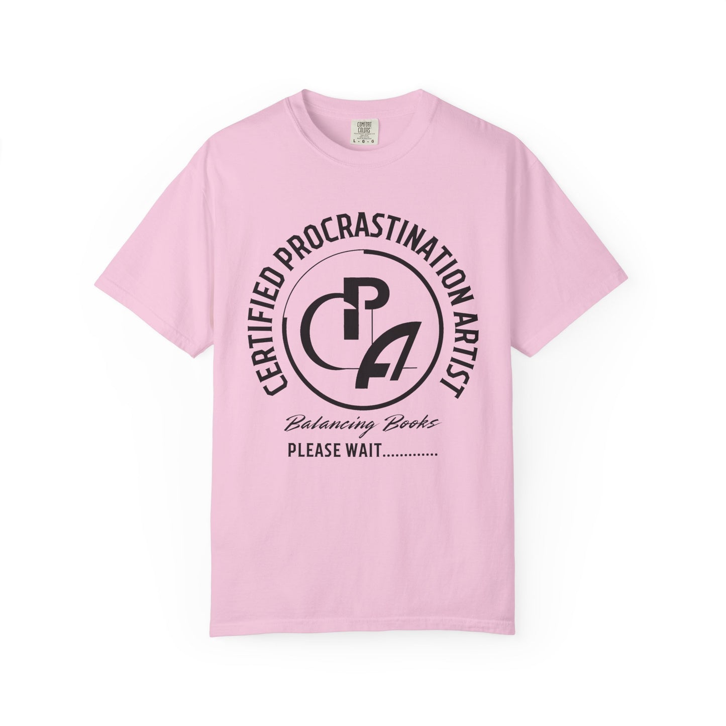 Certified Procrastination Artist Unisex Fun T-Shirt Gift for Accountant , Public Certified Accountant.