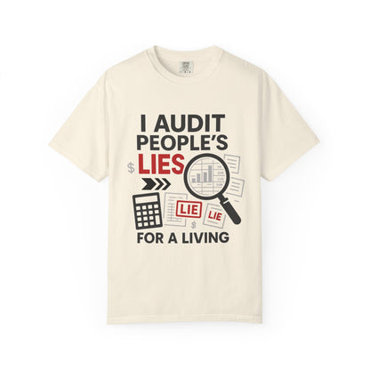 Audit People's Lie Unisex Fun T-Shirt for Accountant, Public Certified Accountant.