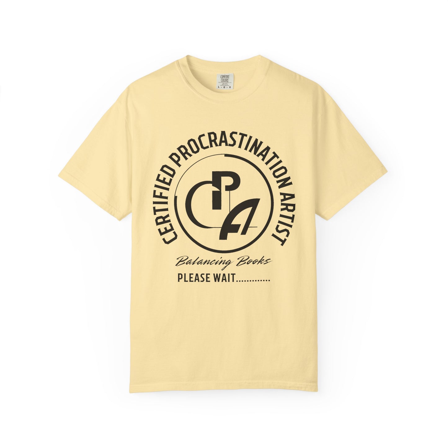 Certified Procrastination Artist Unisex Fun T-Shirt Gift for Accountant , Public Certified Accountant.