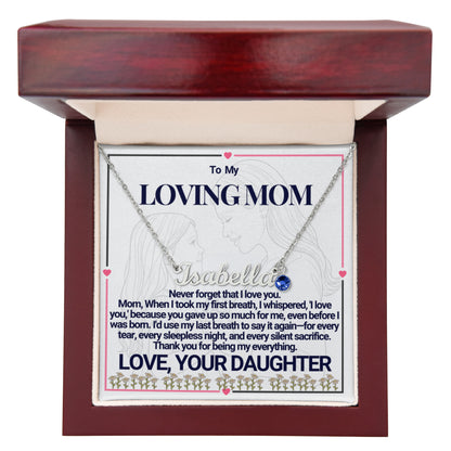 To Mom - A Heartfelt Tribute Custom Name Necklace with Birthstone - From Daughter