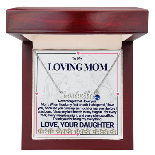 To Mom - A Heartfelt Tribute Custom Name Necklace with Birthstone - From Daughter