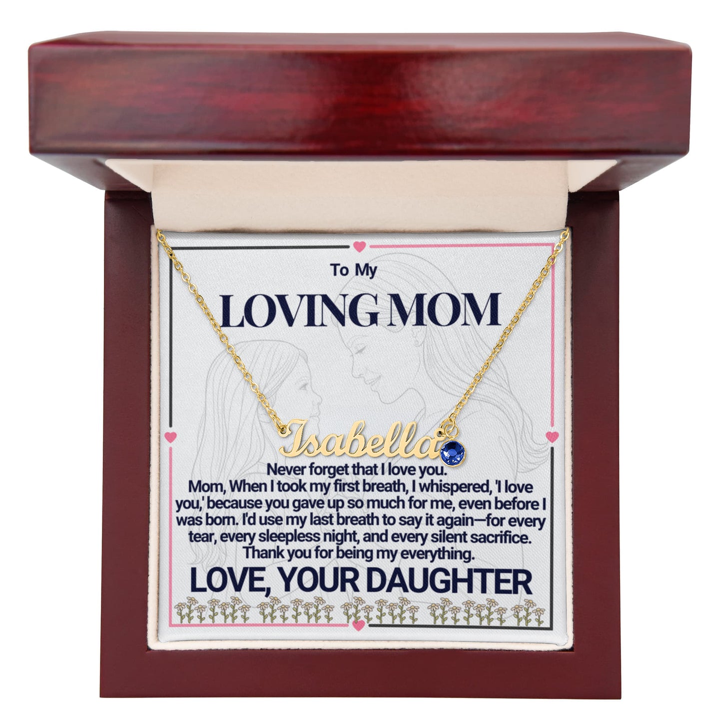 To Mom - A Heartfelt Tribute Custom Name Necklace with Birthstone - From Daughter