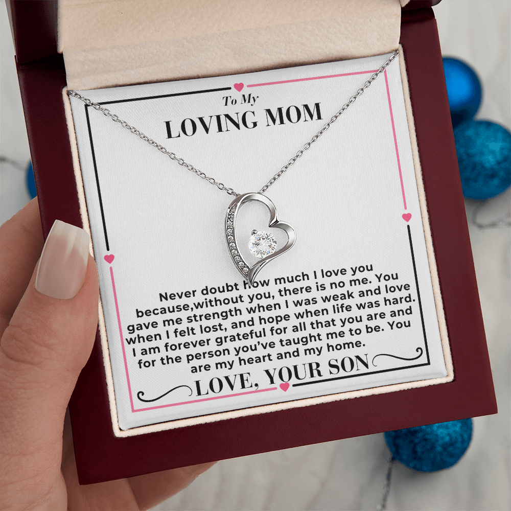 To My Mom - Never Doubt About My Love - Forever Love Necklace- From Son