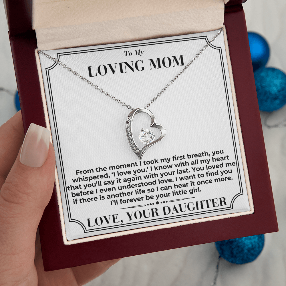 To My Mom - You Loved Me Before - Forever Love Necklace - From Daughter