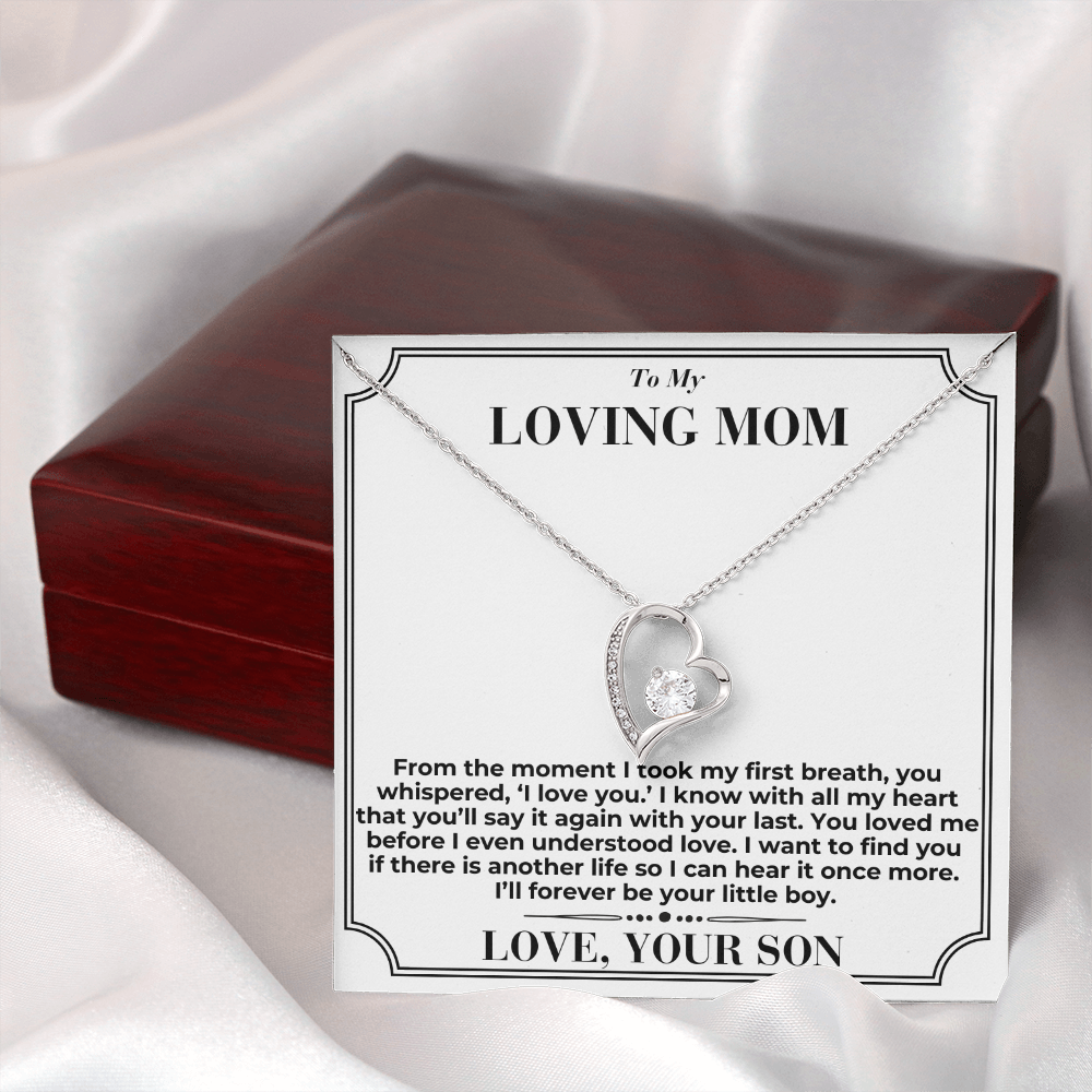 To My Mom - You Loved Me Before - Forever Love Necklace - From Son