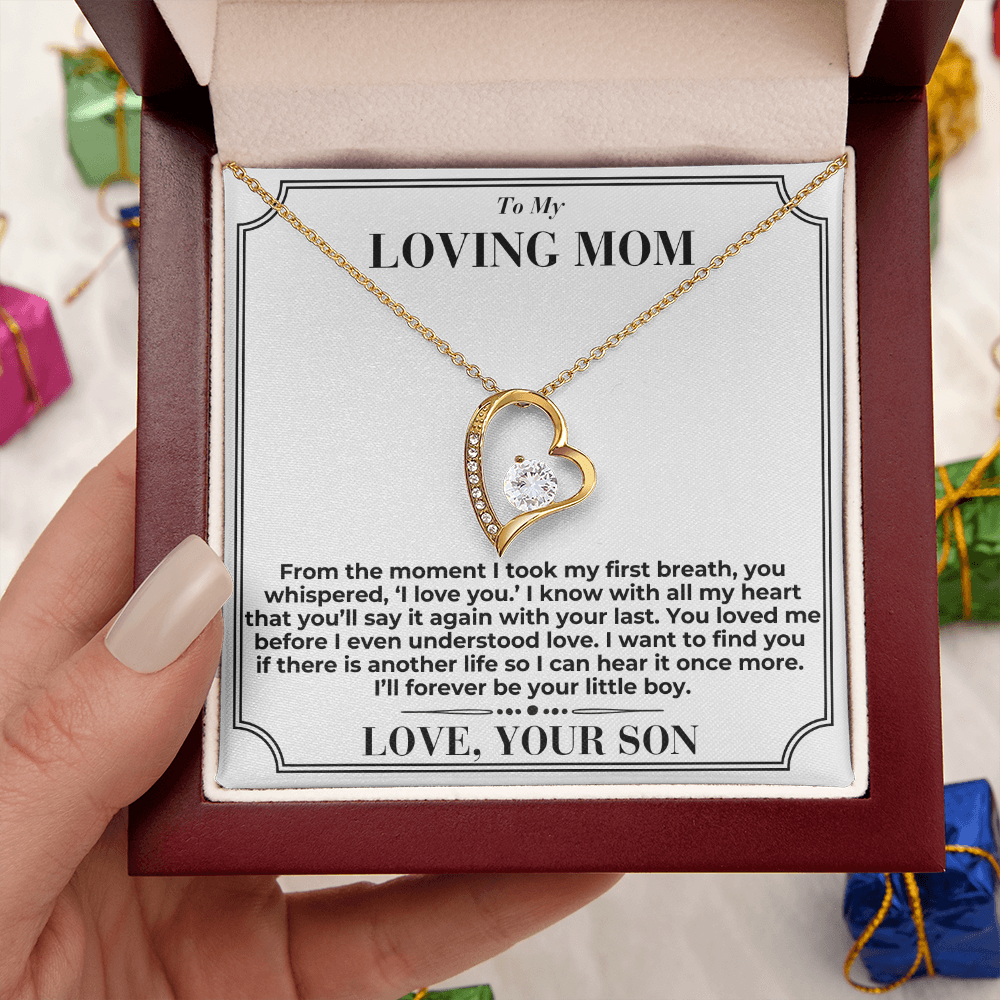 To My Mom - You Loved Me Before - Forever Love Necklace - From Son