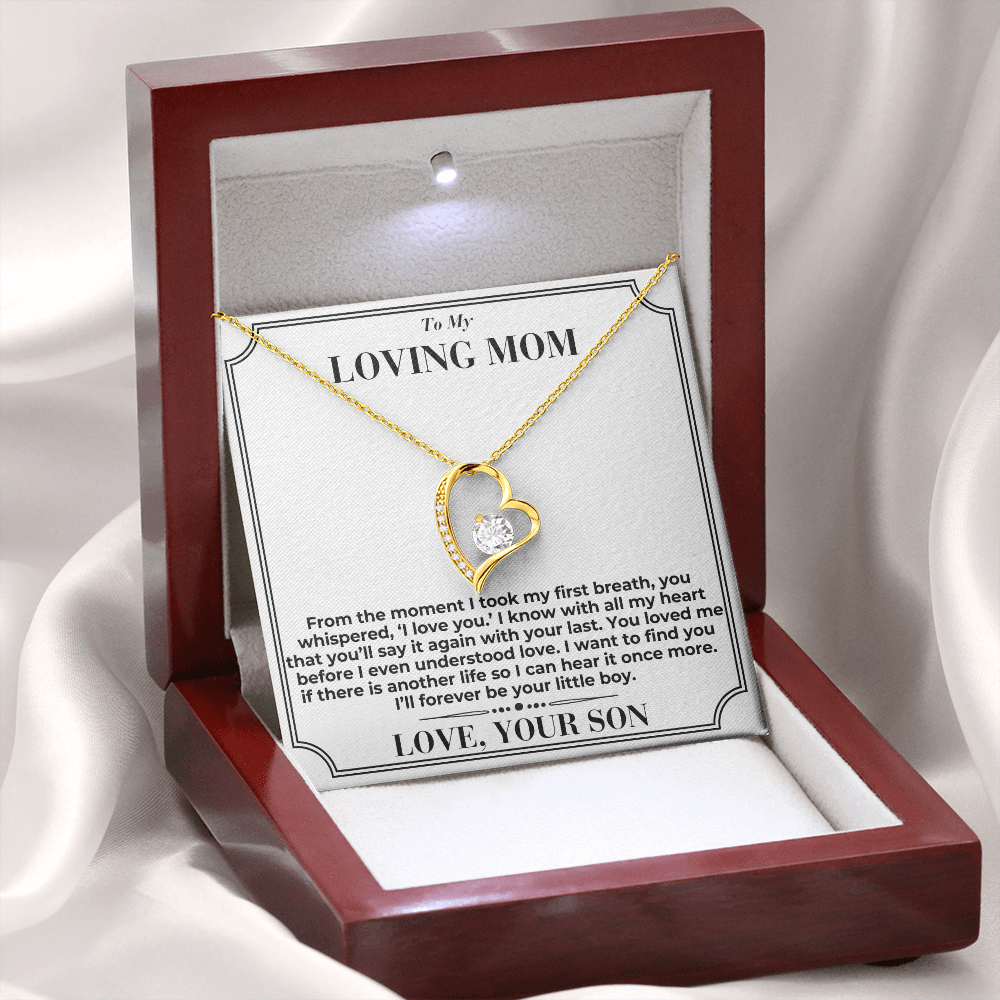 To My Mom - You Loved Me Before - Forever Love Necklace - From Son