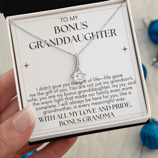 To Bonus Daughter - I Didn't Give You A Life - Alluring Beauty Necklace - From Bonus Grandma