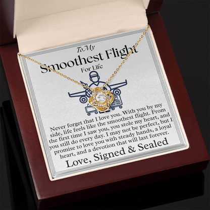 To My Solemate - Life feels like smoothest flight - Love Knot Necklace From Aircraft Mechanic Partner