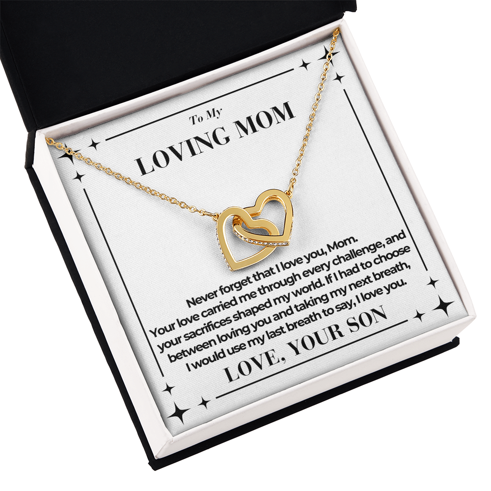 To Mom - Taking My Next Breath - Interlocking Hearts Necklace - From Son