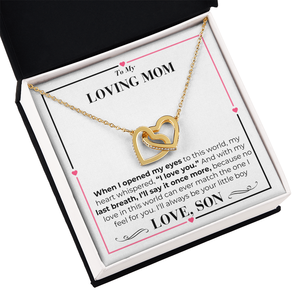 To Mom - My Last Breath - nterlocking Hearts Necklace - From Son