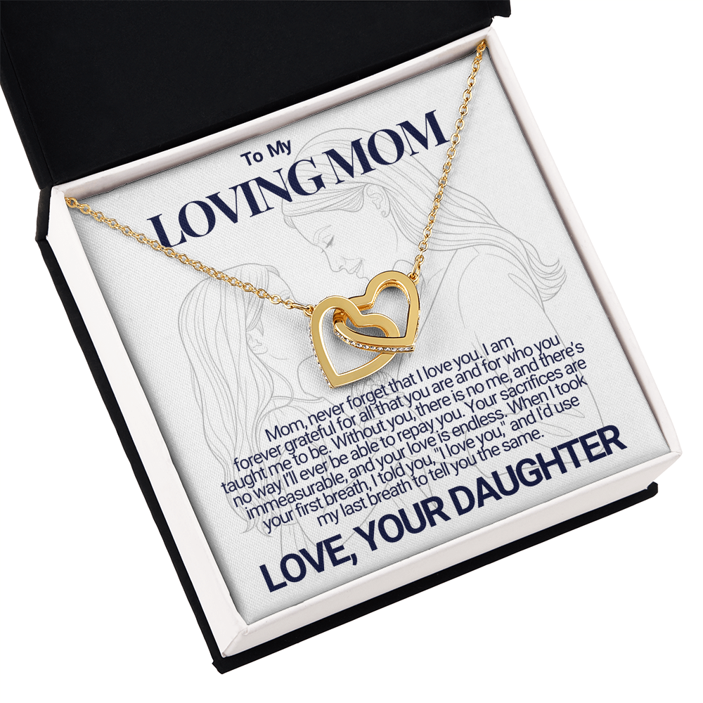 To My Mom - Your Sacrifices - Interlocking Hearts Necklace - From Daughter