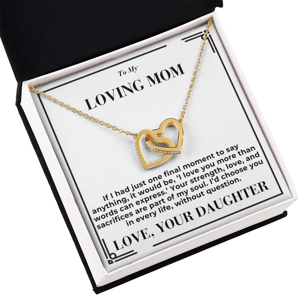 To Mom - My Final Words - Interlocking Hearts Necklace - From Daughter