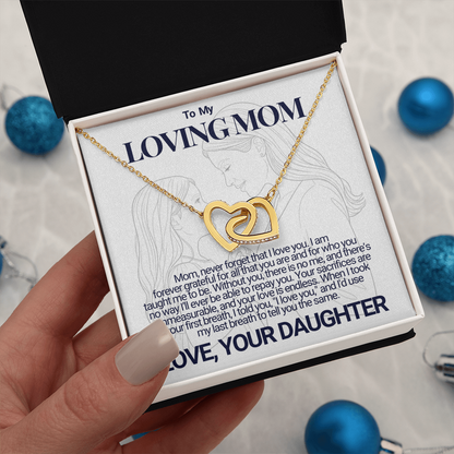 To My Mom - Your Sacrifices - Interlocking Hearts Necklace - From Daughter