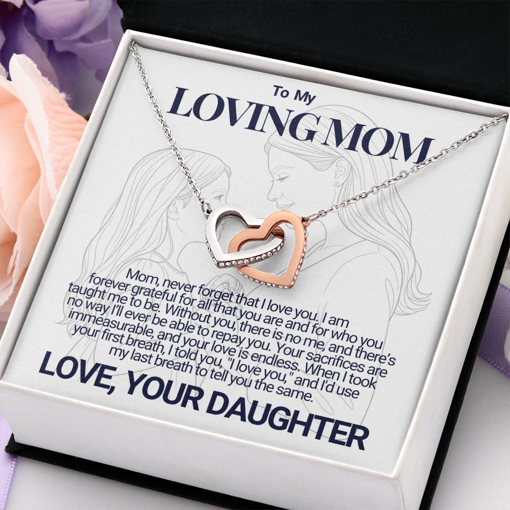 To My Mom - Your Sacrifices - Interlocking Hearts Necklace - From Daughter