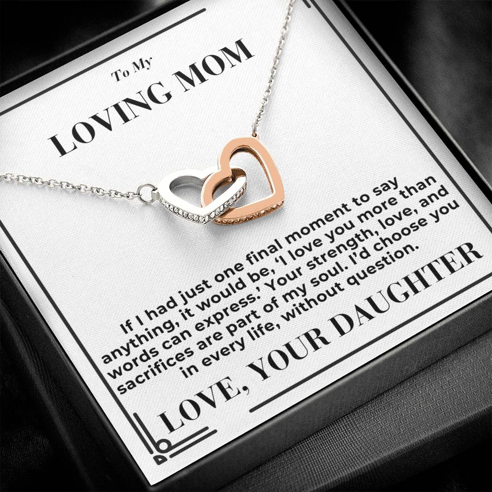 To Mom - My Final Words - Interlocking Hearts Necklace - From Daughter