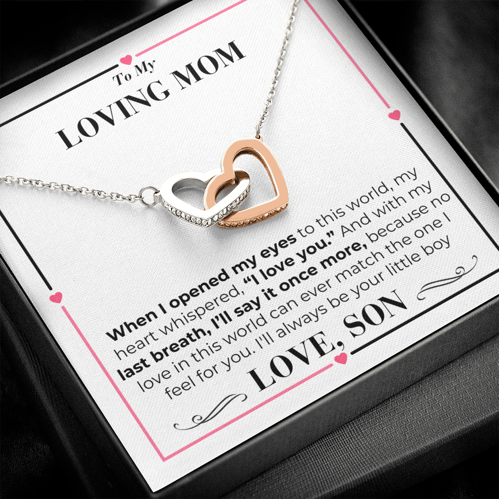 To Mom - My Last Breath - nterlocking Hearts Necklace - From Son