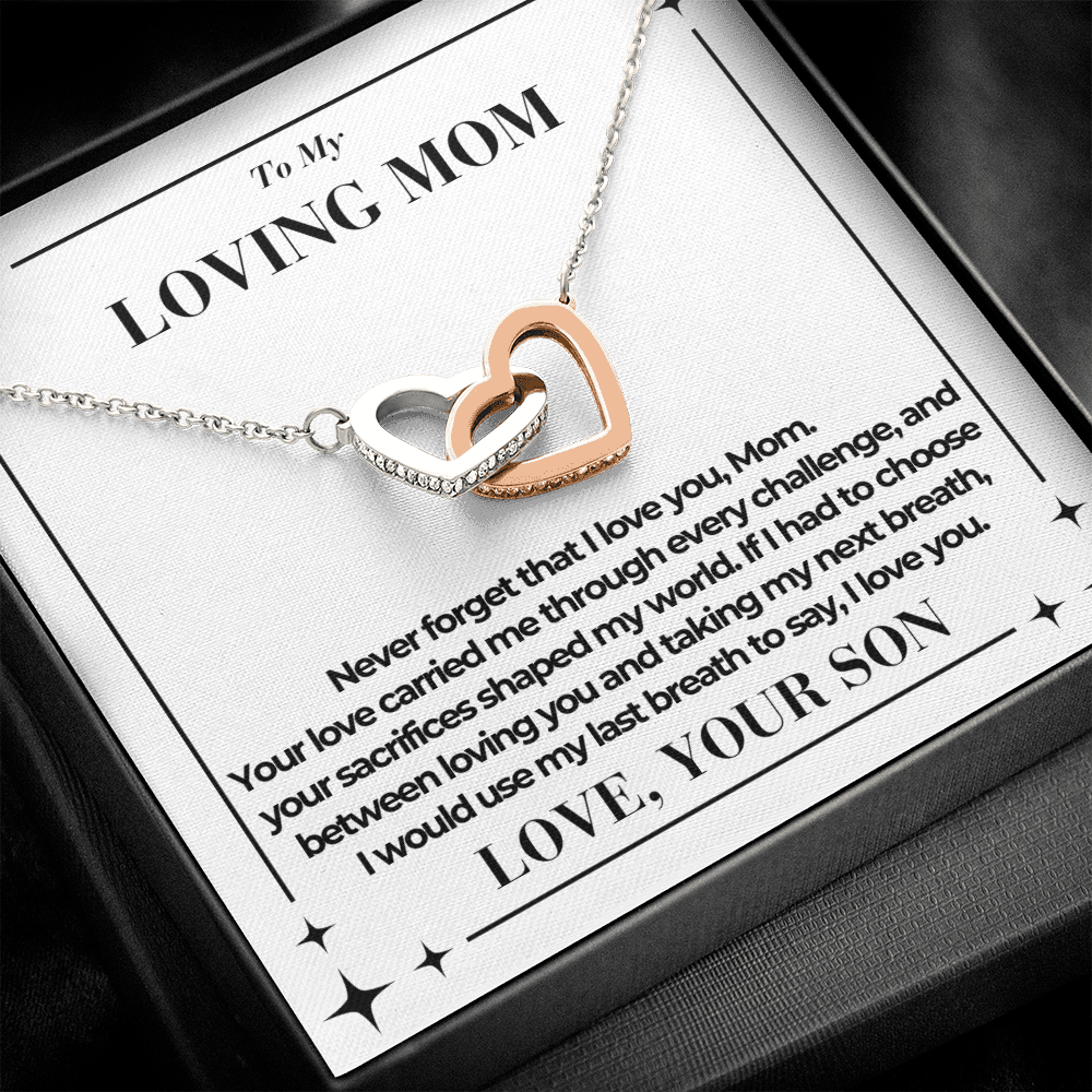 To Mom - Taking My Next Breath - Interlocking Hearts Necklace - From Son