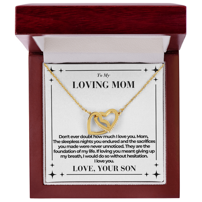 To Mom - Don't ever doubt - Interlocking Hearts Necklace - From Son